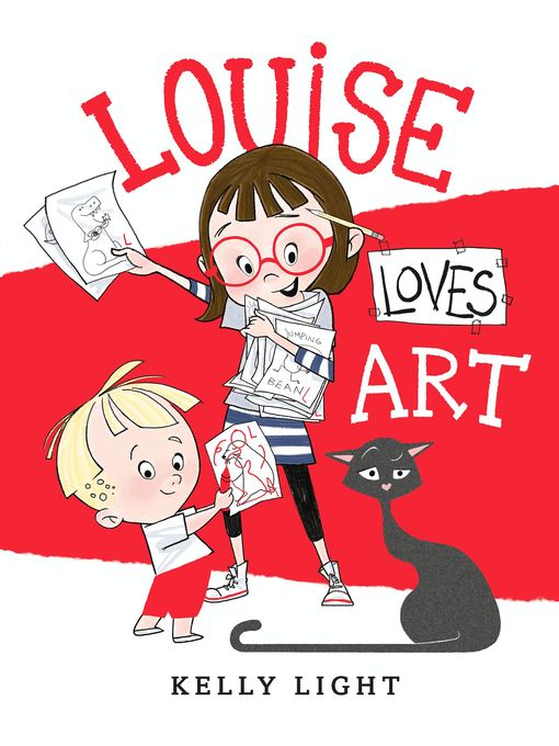 Title details for Louise Loves Art by Kelly Light - Available